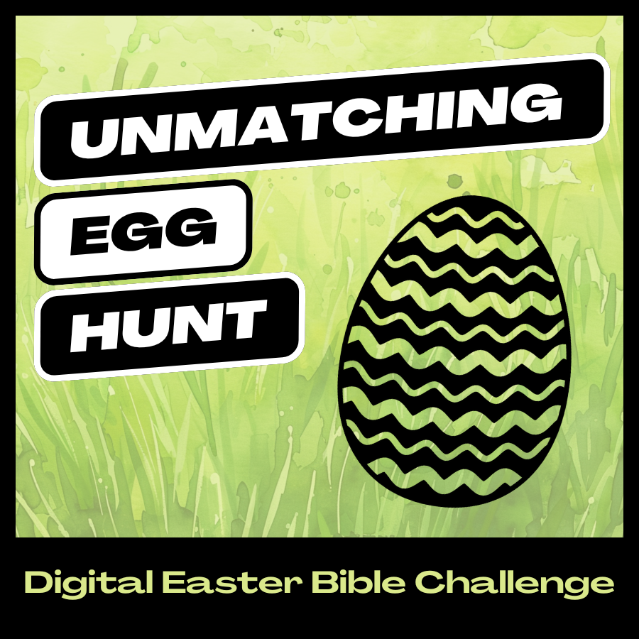 Unmatching Egg Hunt: An Easter Bible Challenge